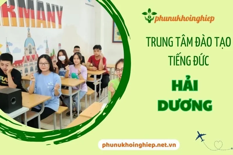 Top 4 Trung Tâm Đào Tạo Tiếng Đức Hải Dương Chất Lượng Hàng Đầu