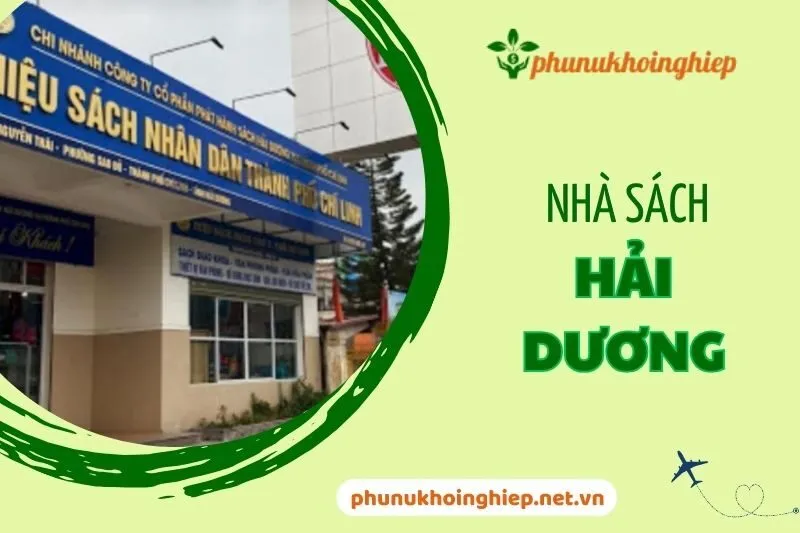 Top 5 Nhà Sách Hải Dương Độc Đáo Không Thể Bỏ Lỡ 2024